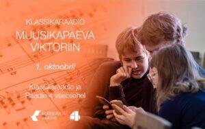 Klassikaraadio kutsub viktoriiniga muusikapäeva tähistama