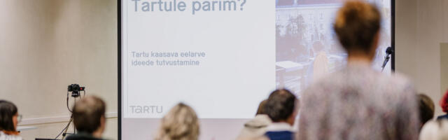 Tartu kaasava eelarve ideid tutvustatakse täna kell 17 loodusmajas