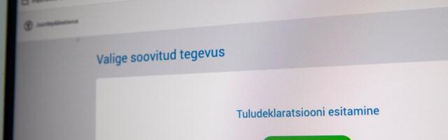 Maksuamet tuletab meelde_ täna on viimane päev tulude deklareerimiseks