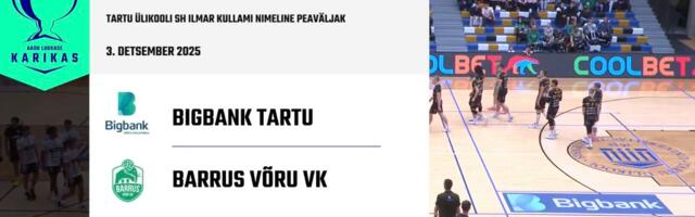 TÄISPIKKUSES | Vaata uuesti BIGBANK Tartu - Barrus Võru VK kohtumist!