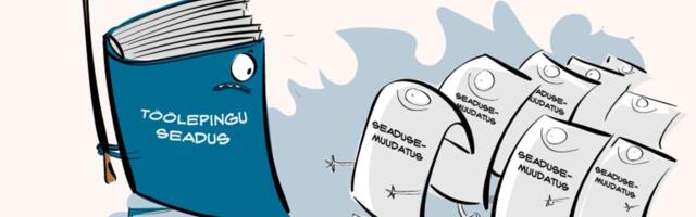 Töölepingu seadust kõpitseda on igati õige aeg