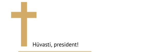 HÜVASTI, PRESIDENT I President Arnold Rüütli riiklikud matused toimuvad 10.-11. jaanuaril