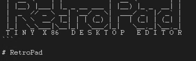 RetroPad is a ‘full-feature-parity version of Notepad from XP’ in just 2,749 bytes — x86 assembly coded apps comes from Windows legend Dave W Plummer