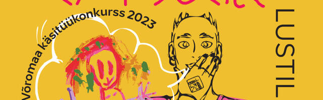 Käsitöökonkursile „Latsõlik ja lustilinõ“ oodatakse lustilist loomingut