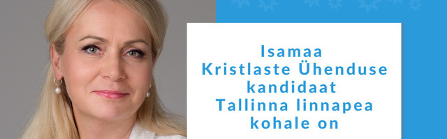 Isamaa Kristlaste Ühendus esitas Tallinna linnapea kandidaadiks Riina Solmani