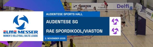TÄISPIKKUSES | Vaata uuesti Audentese SG - Rae Spordikool/VIASTON kohtumist!