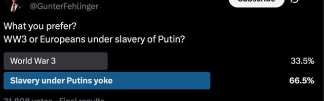 Kas see võib olla tõsi? Eurooplased eelistavad sõjale Putini orjust