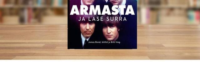 RAAMATUBLOGI: Maailma ja ajalugu läbi biitlite ja James Bondi... Geniaalne!