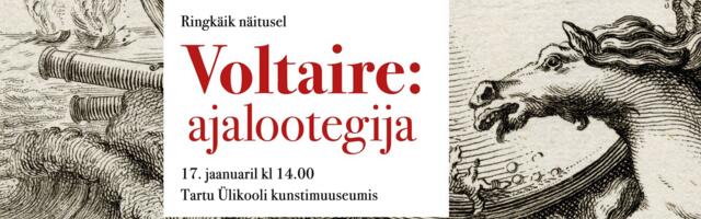 Tartu Ülikooli kunstimuuseum kutsub Voltaire’ile pühendatud näituse ringkäigule