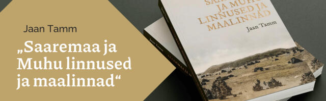 Uus raamat kutsub avastama Saare- ja Muhumaa unustatud muinaslinnuseid