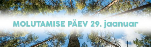 ÜLEKUTSE! Tähistame 29. jaanuaril molutamise päeva