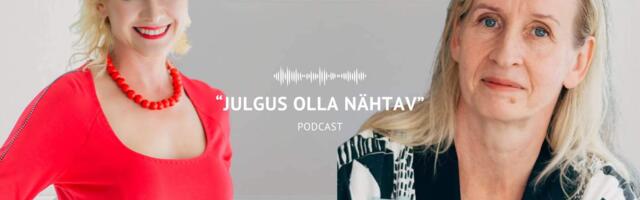 PODCAST “JULGUS OLLA NÄHTAV” I Terje Äkke: tee asju kiiresti, sest liiga kaua mõeldes hakkab sisemine kriitik vaidlema