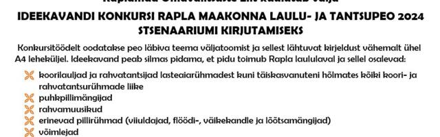 KIdeekavandi konkurss Rapla maakonna laulu- ja tantsupeo 2024 stsenaariumi kirjutamiseks