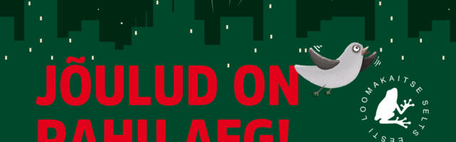 LOOMAD SOOVIVAD PÜHAD VEETA RAHUS! Palun ära lase ilutulestikku!