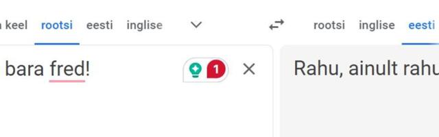 Google Translate’iga koolis: keeleõpe on motivatsiooni ja keskkonna küsimus
