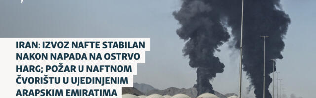 Iran: Izvoz nafte stabilan nakon napada na ostrvo Harg; požar u naftnom čvorištu u Ujedinjenim Arapskim Emiratima