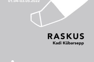 Kadi Kübarsepp. RASKUS A-Galerii SEIFIS