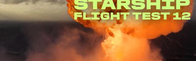 Watch SpaceX Starship Flight Test 12 End With a Bang video