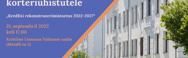 Kristiine linnaosa korteriühistute infotunnil räägitakse KredExi rekonstrueerimistoetusest
