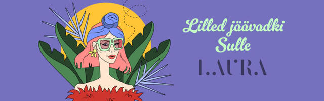 KUULA! Naistepäeva erisingel Lauralt: „Lilled jäävadki Sulle“