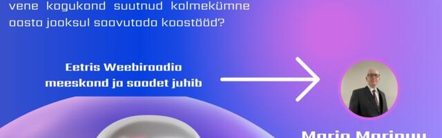 KUUM! Tulekul Weebiraadio saade “Lihtsalt&Keerutamata”- Miks ei ole eesti ja vene kogukond suutnud kolmekümne aasta jooksul saavutada koostööd?