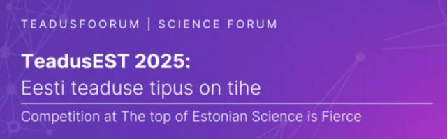 Otseülekanne: teadusfoorum TeadusEST 2025: Eesti teaduse tipus on tihe