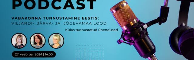 Tulemas on vabakonna tunnustamise teemaline podcast