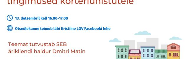 Kristiines tutvustatakse korteriühistutele krediidi saamise võimalusi ja tingimusi