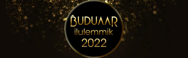 AASTA PARIMAD ILUTOOTED: Buduaar ilulemmik 2022
