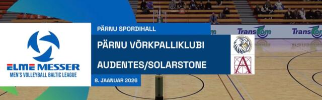TÄISPIKKUSES | Vaata uuesti Pärnu VK - Audentes/Solarstone kohtumist!
