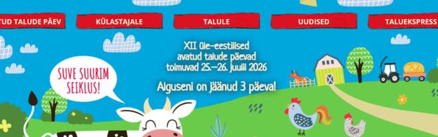 Avatud talude päevad on ukse ees: Maalehe 12 soovitust, kuhu sisse astuda