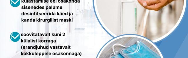 Viirushaiguste kiire leviku tõttu on Valga Haiglas külastuspiirang!