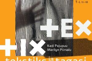 Tekstiks ja tagasi. Kadi Pajupuu, Marilyn Piirsalu näitus galeriis Pallas