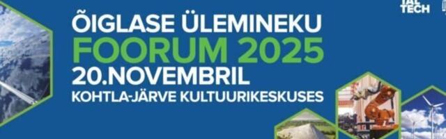 Tänavune Õiglase Ülemineku Foorum viib Ida-Viru ettevõtetesse