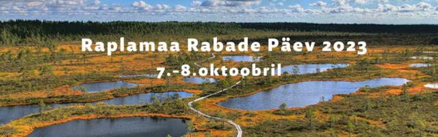 [KUULA] Raplamaa Rabade Päeva traditsioon jätkub
