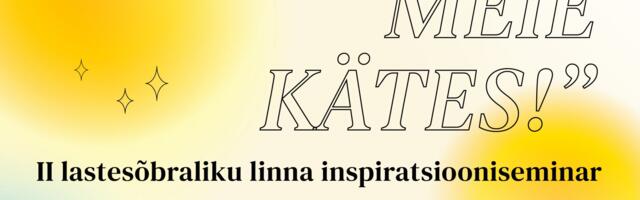 Võru linn peab lastesõbralikkust oluliseks