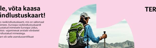 Euroopa ravikindlustuskaart on reisil kindel ja oluline kaaslane