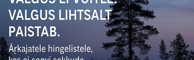 Valgus ei võitle. Valgus lihtsalt paistab.