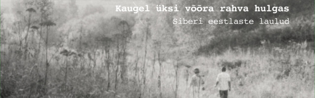 Tintura + Arno Tamm – Kaugel üksi võõra rahva hulgas (2020)