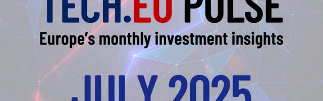European Tech.eu Pulse: key trends and investment in July