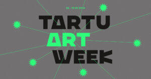 Mai Tartu Kunstinädal ühendab galeriid, muuseumid ja kunstnike ateljeed