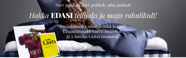 Edasi tellimiskampaania – “Maga rahulikult”