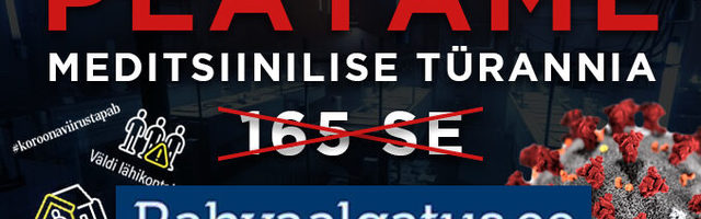 Rahvaalgatus: Nõuame valitsuselt seaduse 165 SE* tühistamist!