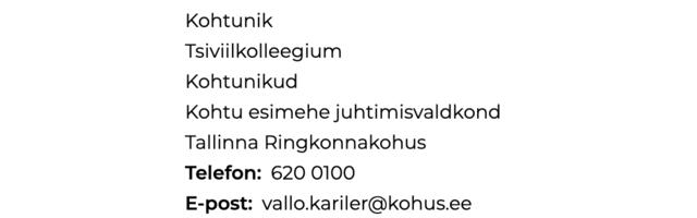 Avalik Teenistuja Vallo Kariler on korrumpeerunud, kallutatud ja ei tunne põhiseadust