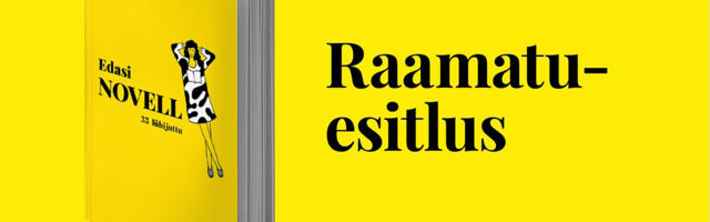 Raamatuesitlus. Edasi Novell. 33 lühijuttu