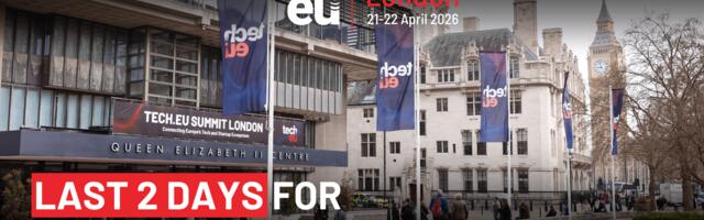 Only 2 days left to secure Early Adopter tickets for the Tech.eu Summit London 2026!