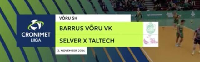 TÄISPIKKUSES | Vaata uuesti Barrus Võru VK - Selver x TalTech kohtumist!