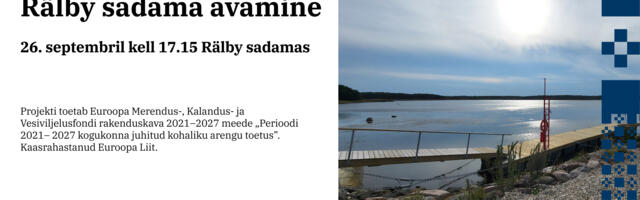 Rälby sadama pidulik avamine toimub 26. septembril kell 17.15