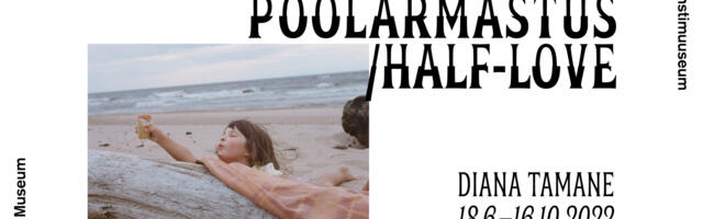 Tartu Kunstimuuseumis Diana Tamane „Poolarmastus”