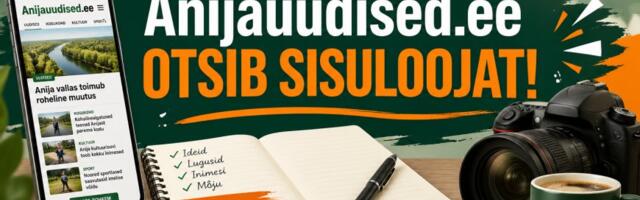 Kas oled see, kes teab alati esimesena, mis Kehras ja kogu Anija vallas toimub?